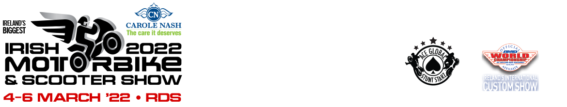 The Carole Nash Irish Motorbike and Scooter Show 2022 - 4-6 March RDS